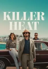 Killer Heat เด็ดปีกฆ่า (2024) - ดูหนังออนไลน