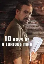 10 Days of a Curious Man (2024) 10 วันของคนอยากรู้อยากเห็น - ดูหนังออนไลน