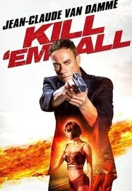 Kill ’em All 2 (2024) ฆ่าให้เหี้ยน 2 - ดูหนังออนไลน