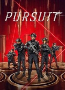 PURSUIT (2023) ปฏิบัติการล่าระห่ำ - ดูหนังออนไลน