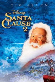 The Santa Clause 2 (2002) คุณพ่อยอดอิทธิฤทธิ์ 2 - ดูหนังออนไลน